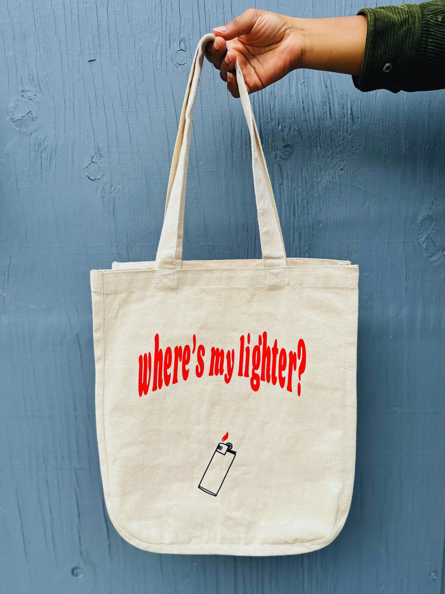“where’s my lighter” tote bag